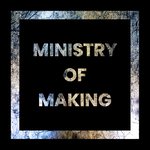 MinistryOfMaking