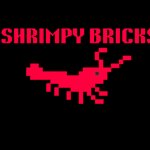 Shrimpy Bricks