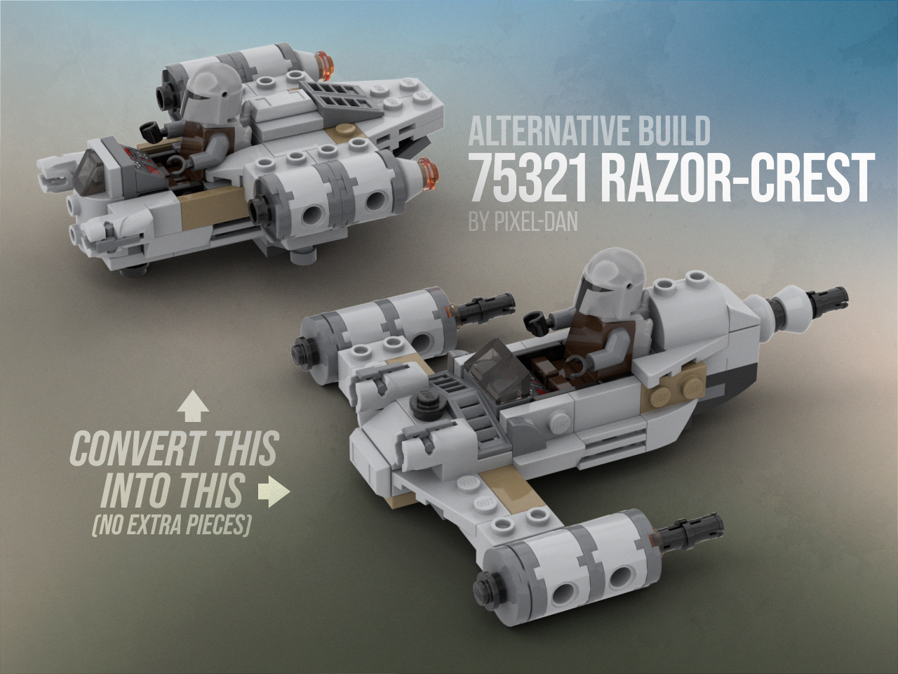 PiXEL-DANs 75321 RAZOR CREST MICROFIGHTER ALTERNATIV BUILD N-1 STARFIGHTER alternate build