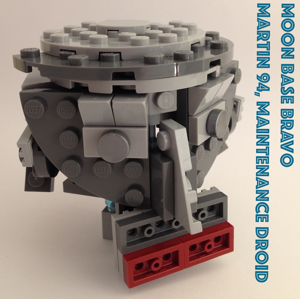 Martin 94, maintenance droid. Moon Base Bravo alternate build