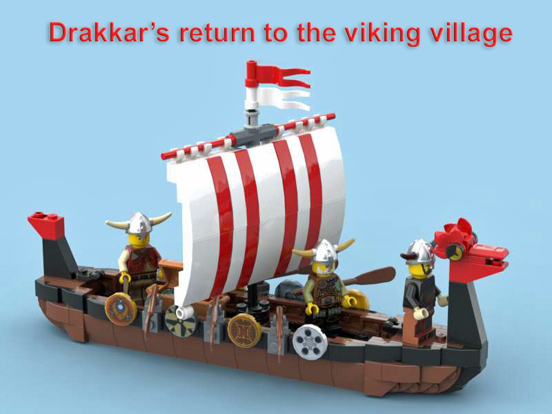 Drakkar's return to the viking village _ Add-on to set 21343