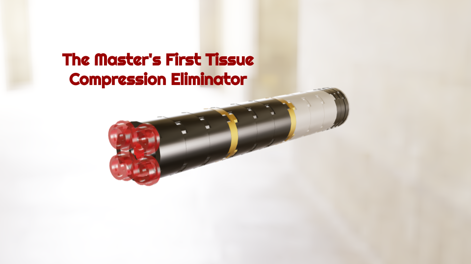 The Master's First Tissue Compression Eliminator