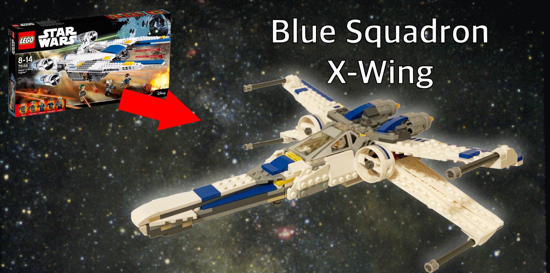 Blue Squadron X wing made from 75155