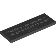Tile 2 x 6 with '“One thing’s for sure. We’re all gonna be a lot thinner!” - HAN SOLO' print
