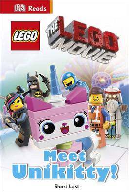 LEGO DK Readers Level 1: The LEGO Movie: Meet Unikitty