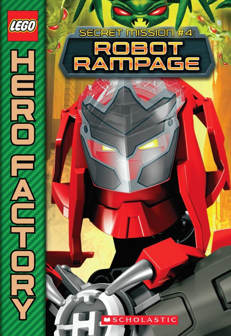 LEGO Hero Factory: Secret Mission #4: Robot Rampage