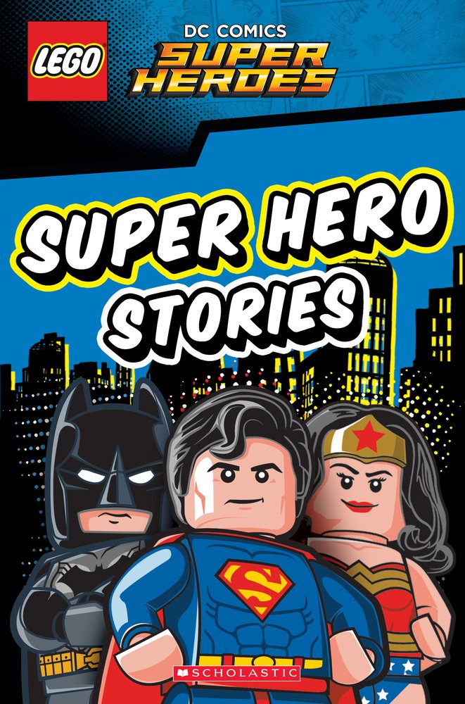 LEGO DC Comics Super Heroes: Super Hero Stories