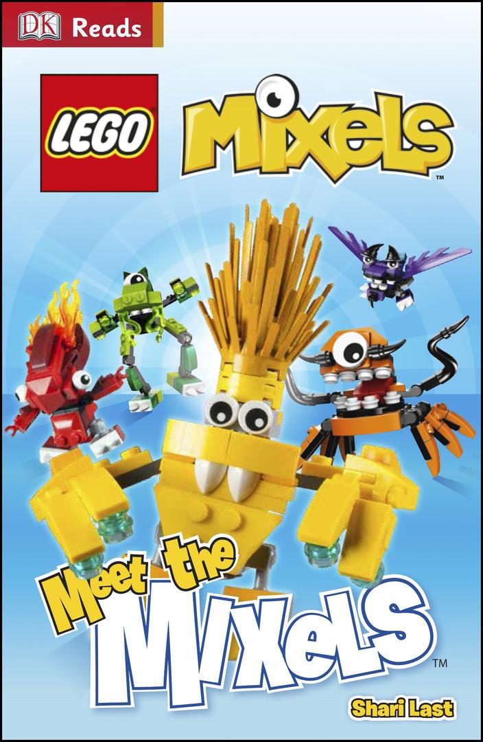 LEGO DK Readers Level 1: Mixels: Meet The Mixels