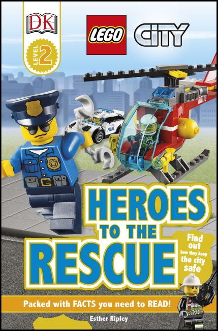 LEGO DK Readers Level 2: City: Heroes to the Rescue