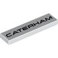 Tile 1 x 4 with Black 'CATERHAM' print