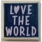 Tile 1 x 1 with Lavender 'LOVE THE WORLD' on Dark Blue Background print