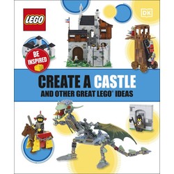 Create a Castle and Other Great LEGO Ideas