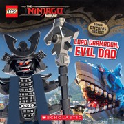 The LEGO Ninjago Movie: Lord Garmadon, Evil Dad