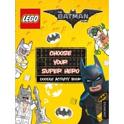 The LEGO Batman Movie: Choose Your Super Hero: Doodle Activity Book