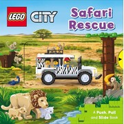 City: Safari Rescue: A Push, Pull and Slide Book