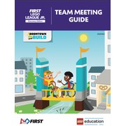 BOOMTOWN BUILD Team Meeting Guide (FLL Jr. Discovery Edition)